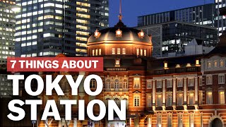 7 Things to know about Tokyo Station  japanguidecom [upl. by Lemahs284]