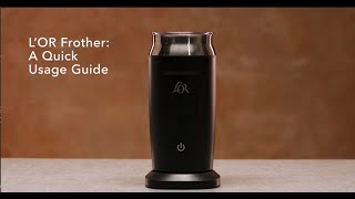 LOR Milk Frother A Quick Usage Guide [upl. by Amerak]