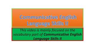 Communicative English Language Skills II vocabulary part one [upl. by Yelkao]