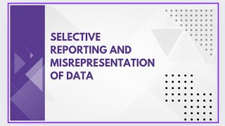 Selective reporting and misrepresentation of data [upl. by Lynnette]