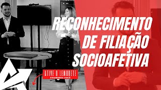 DIREITO DE FAMÍLIA Reconhecimento de filiação socioafetiva [upl. by Hsirrap]